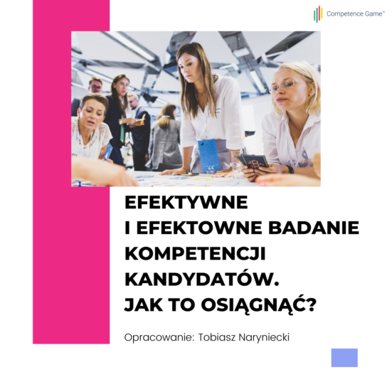 Efektywne I efektowne badanie kompetencji kandydatów._ Jak to osiągnąć_ _